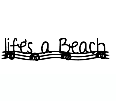 Life's a Beach  180X45 MM min buy 3